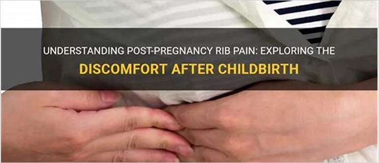 Rib pain after childbirth